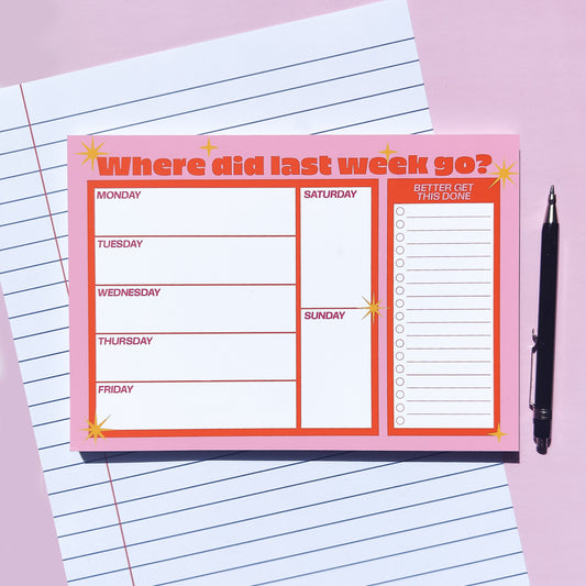 'Where did last week go' A5 Week Planner