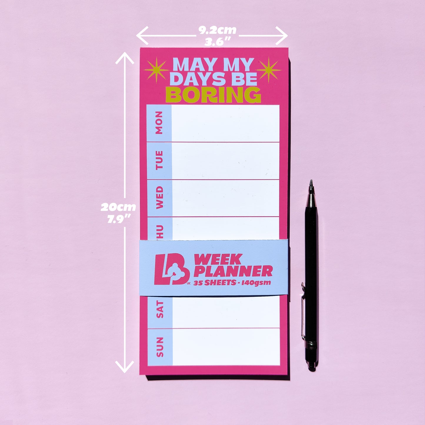 'May my Week be Boring' DL Week Planner