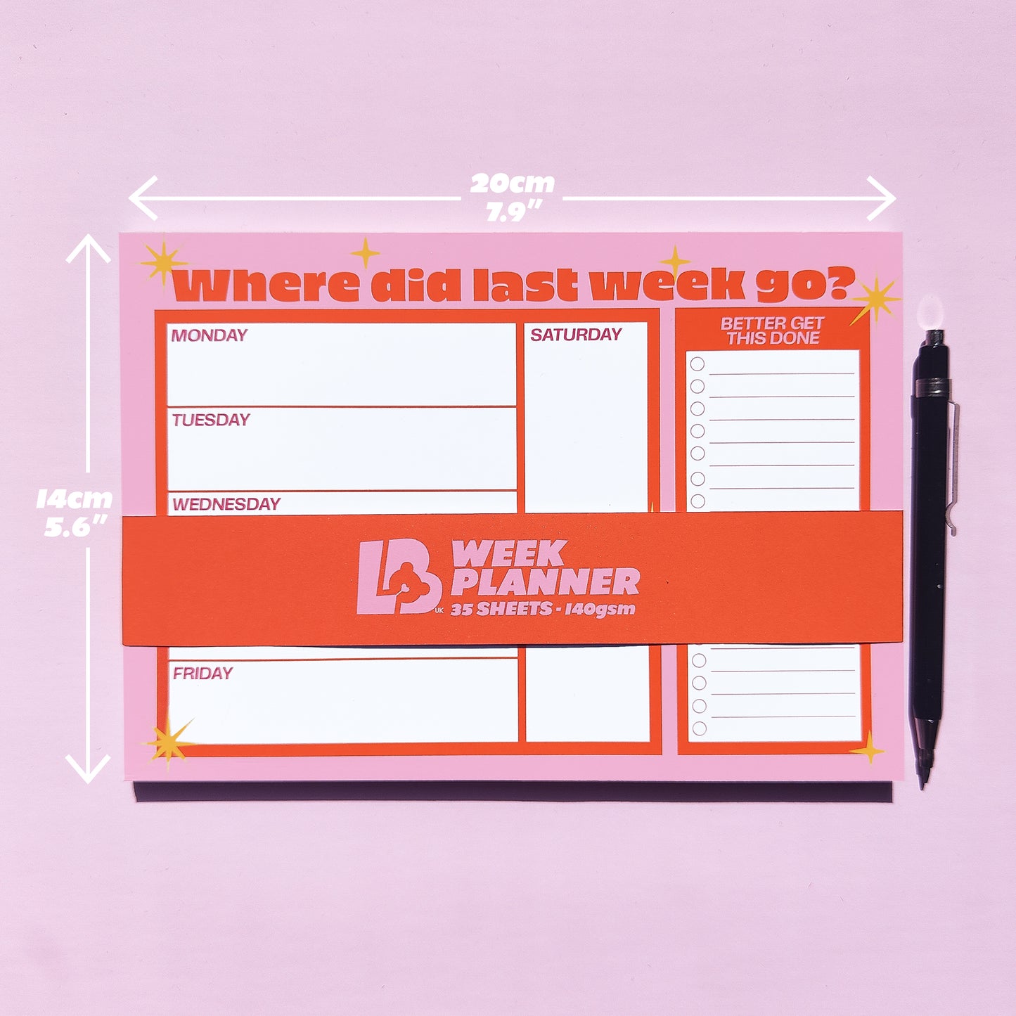 'Where did last week go' A5 Week Planner