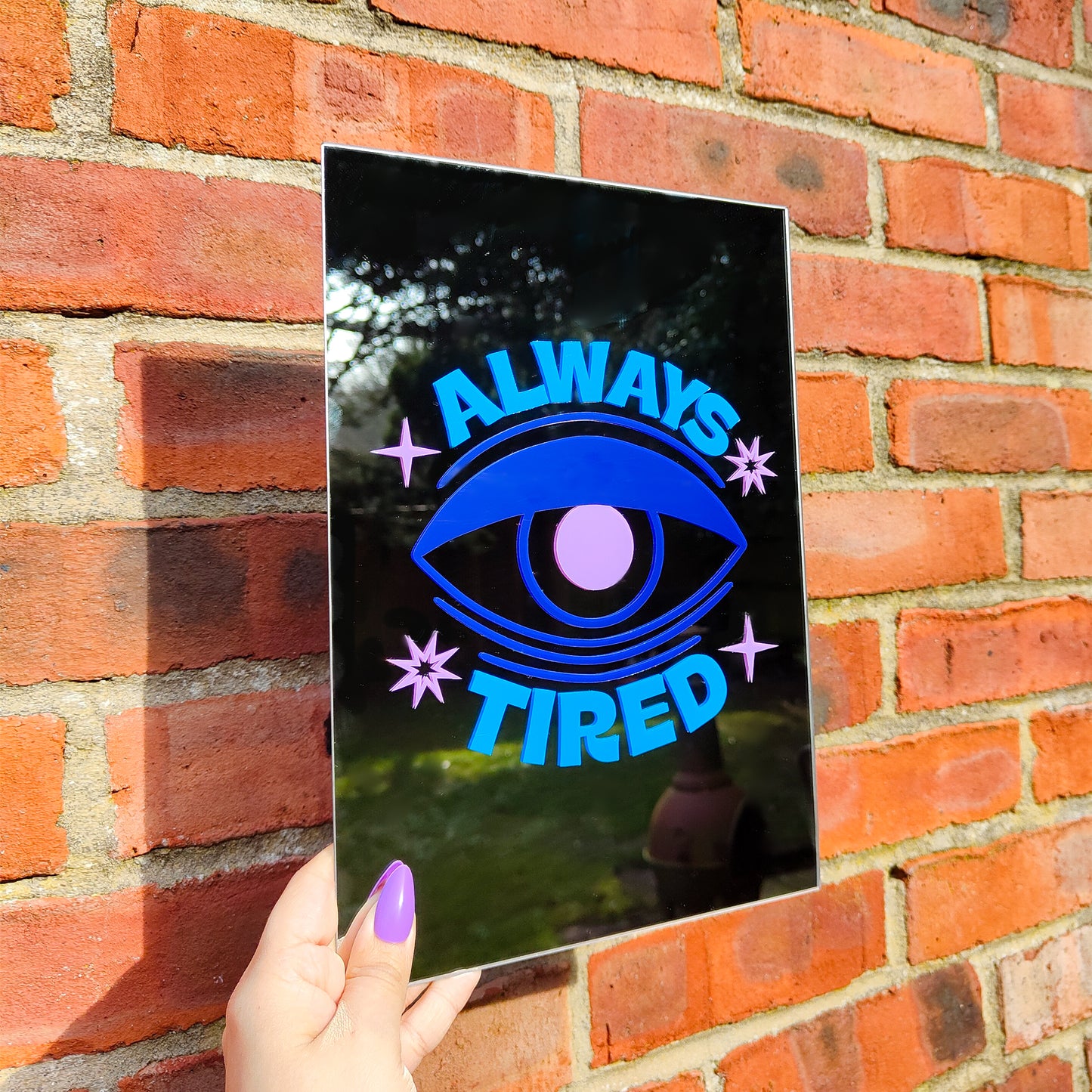 'Always Tired' Mirror