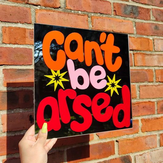 'Can't be arsed' Mirror