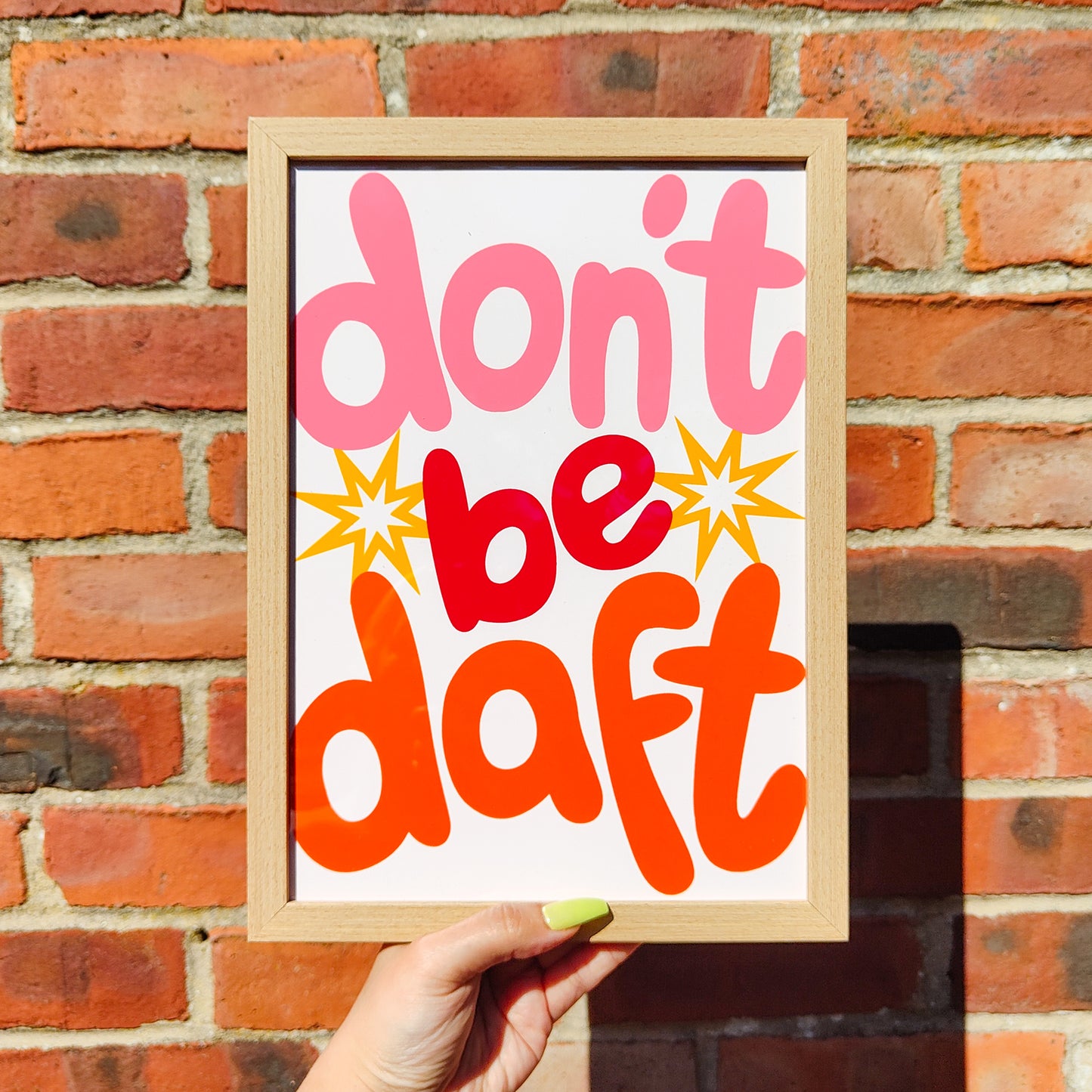 'Don't be Daft' Print