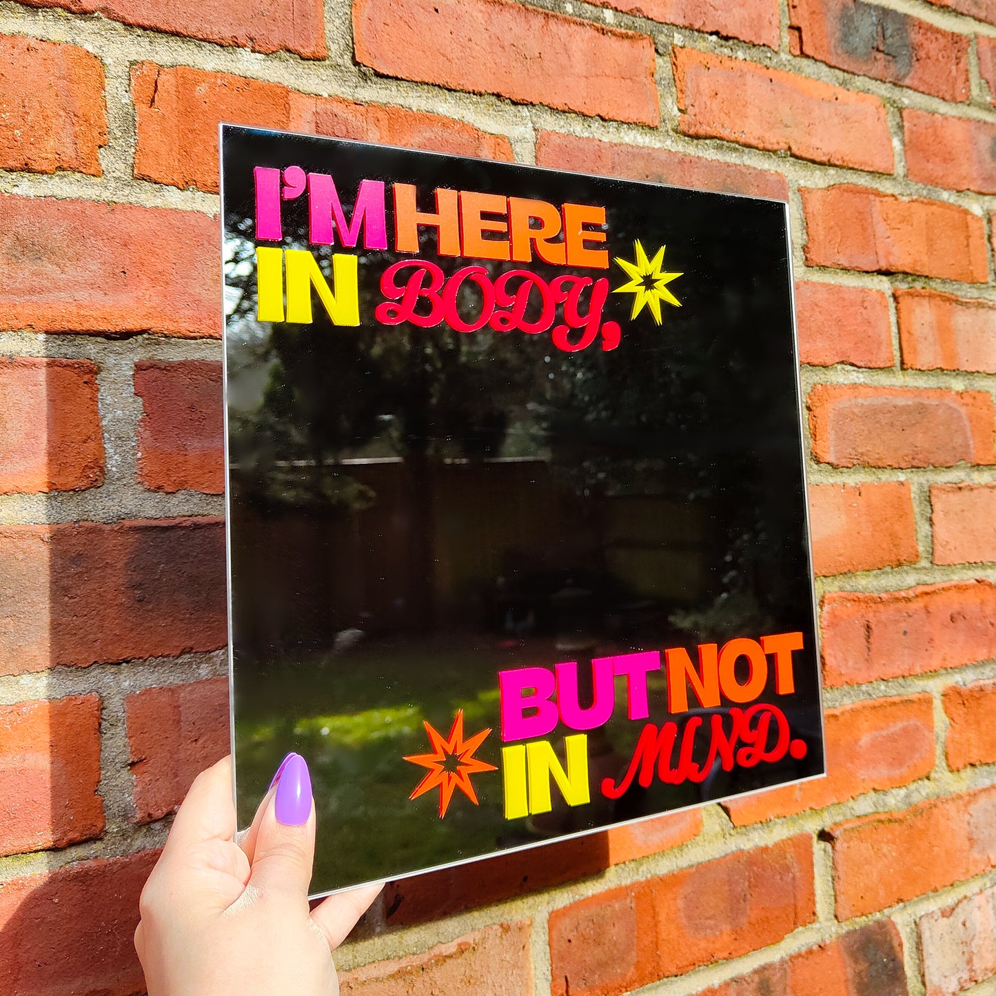 'Here in Body, But not in Mind' Mirror