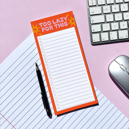 'Too Lazy for This' DL Notepad