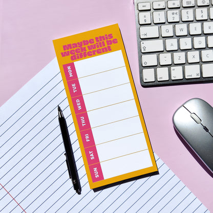 'Maybe this Week will be Different' DL Week Planner