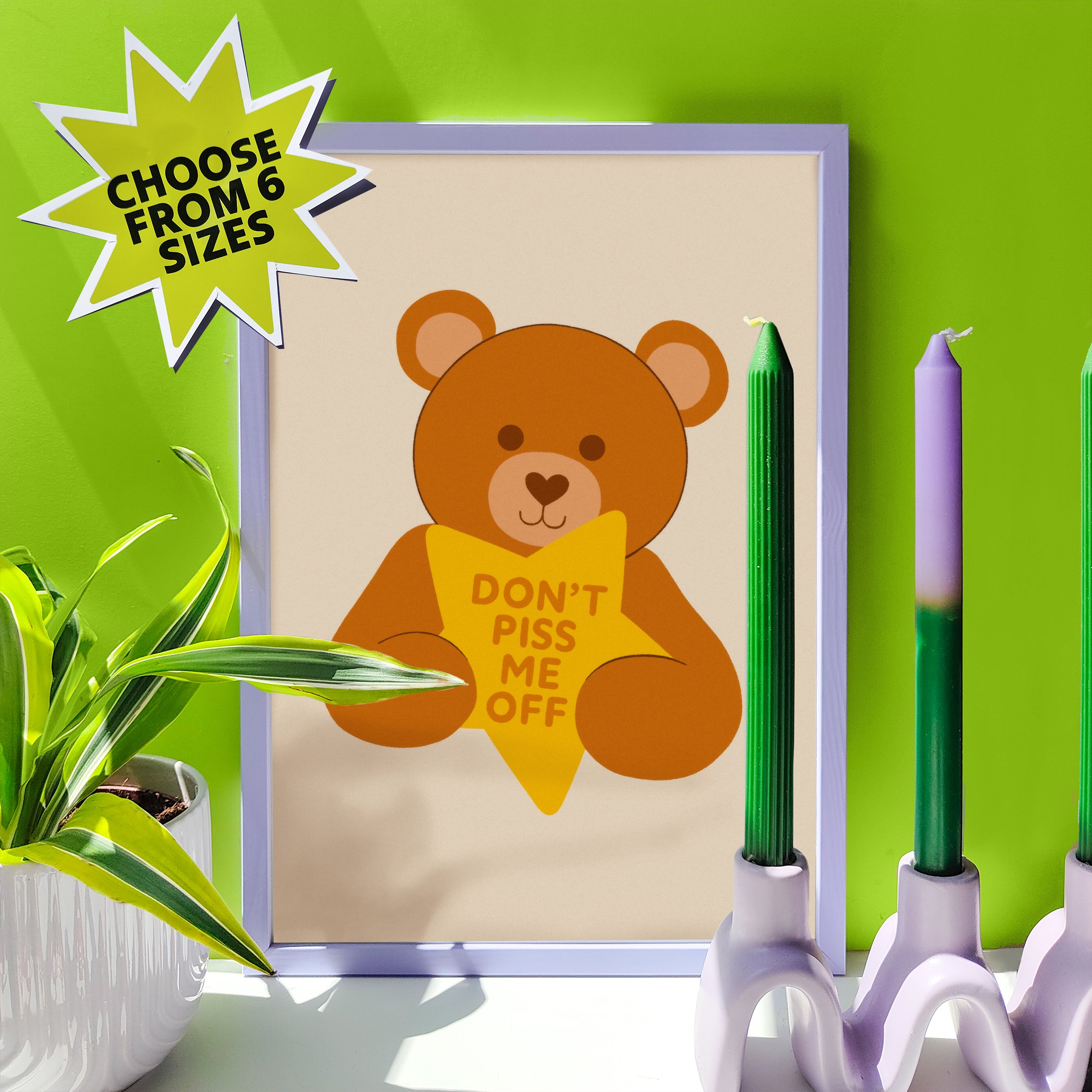 'Don't Piss me Off' Print