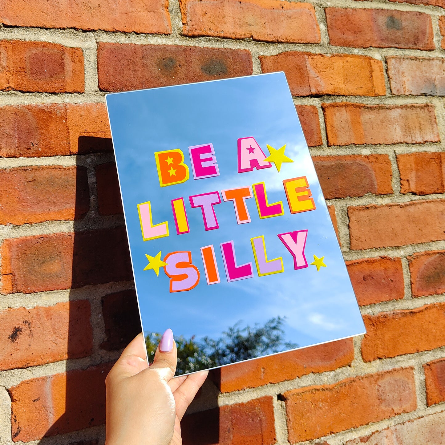 'Be a little Silly' Mirror