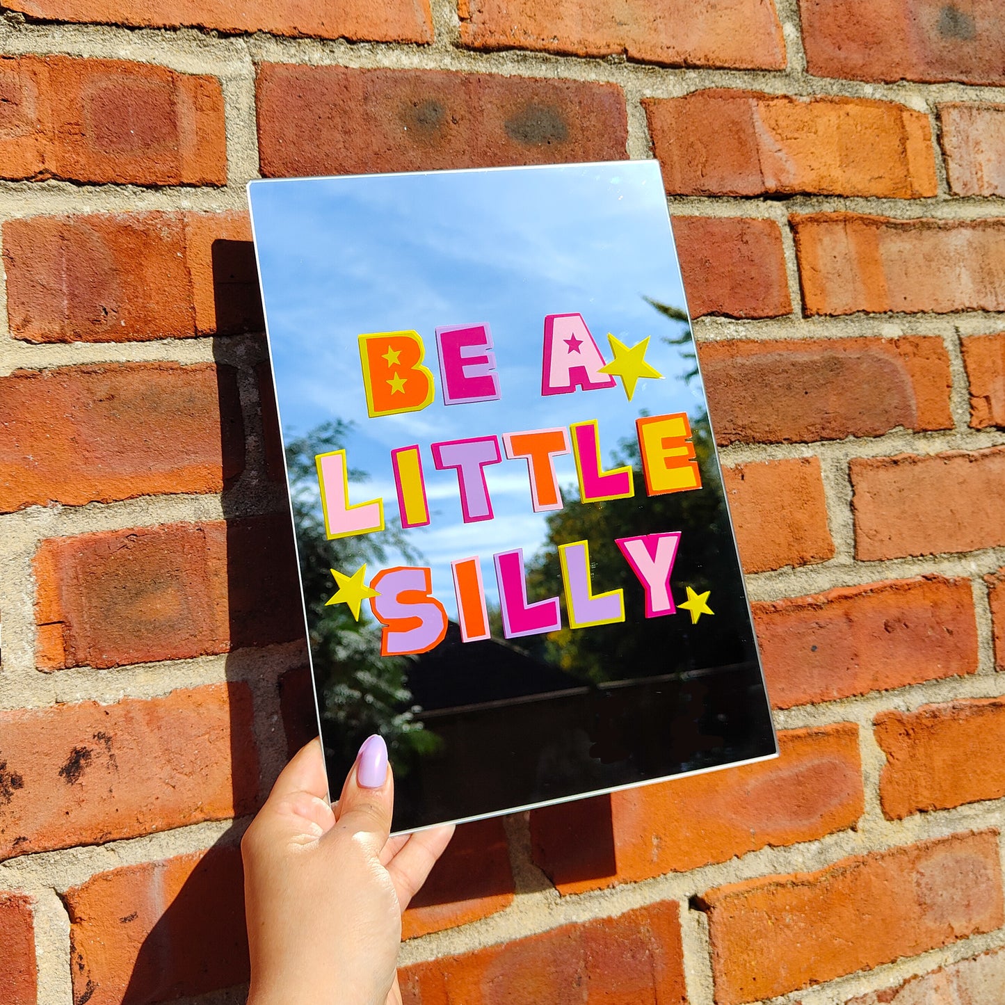 'Be a little Silly' Mirror