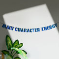 'Main Character Energy' String Bunting