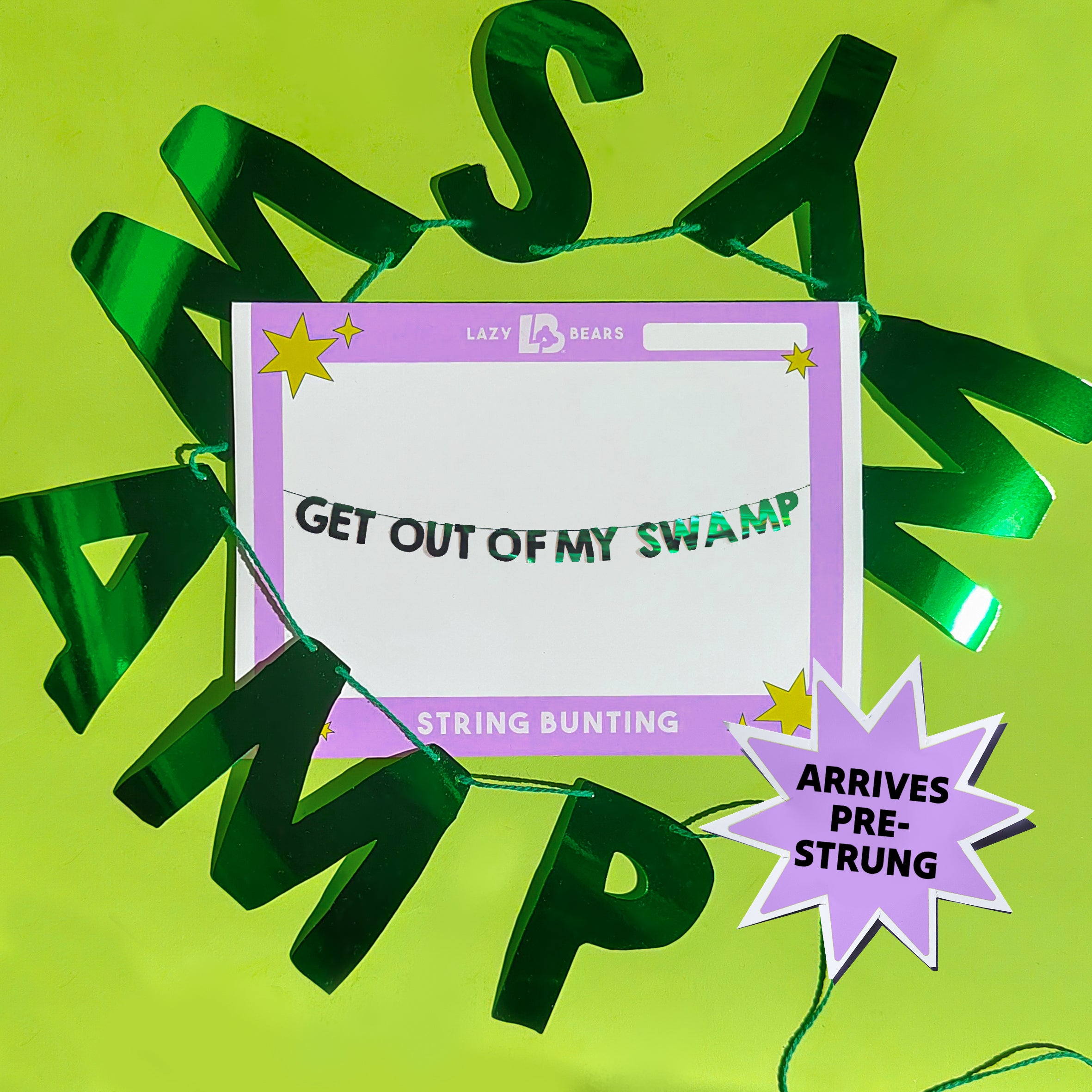 'Get out of my Swamp' String Bunting (Choose your size)
