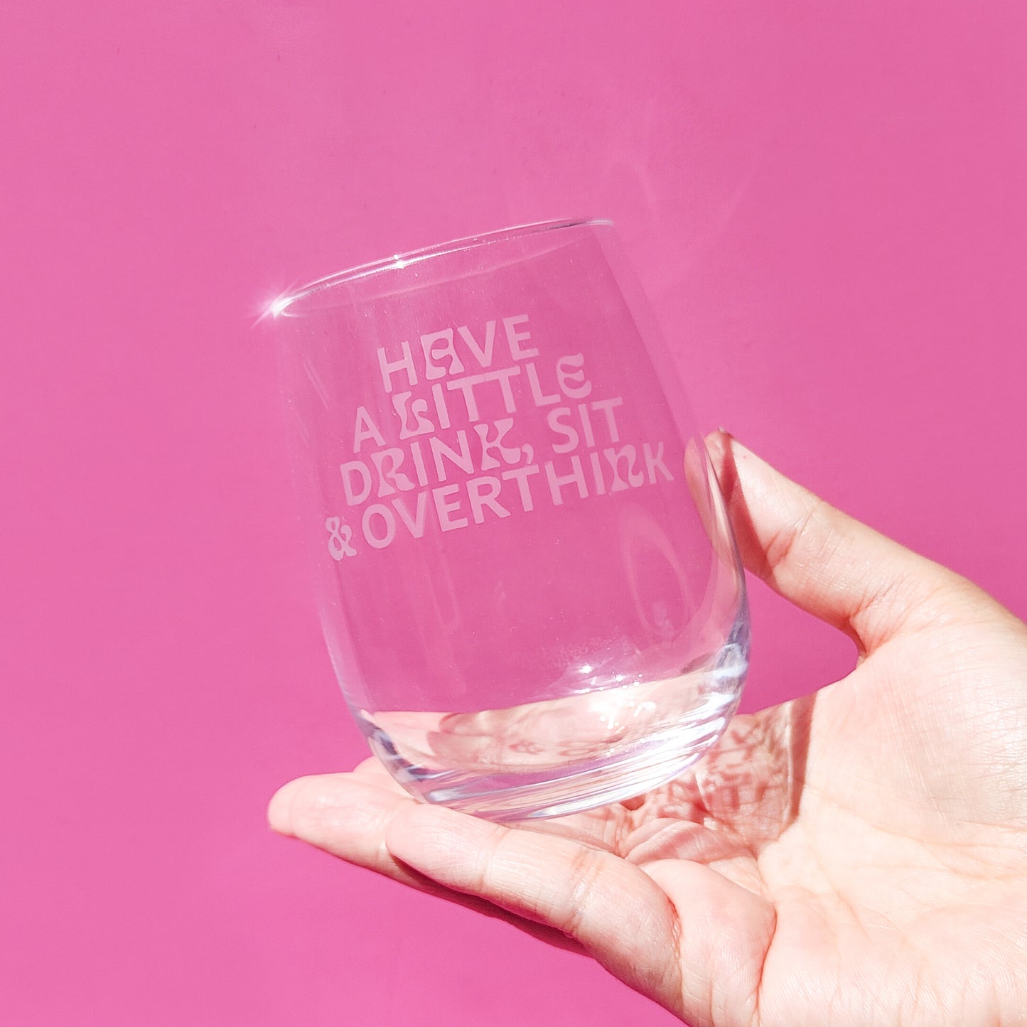 'Have a Drink, Overthink' Tumbler