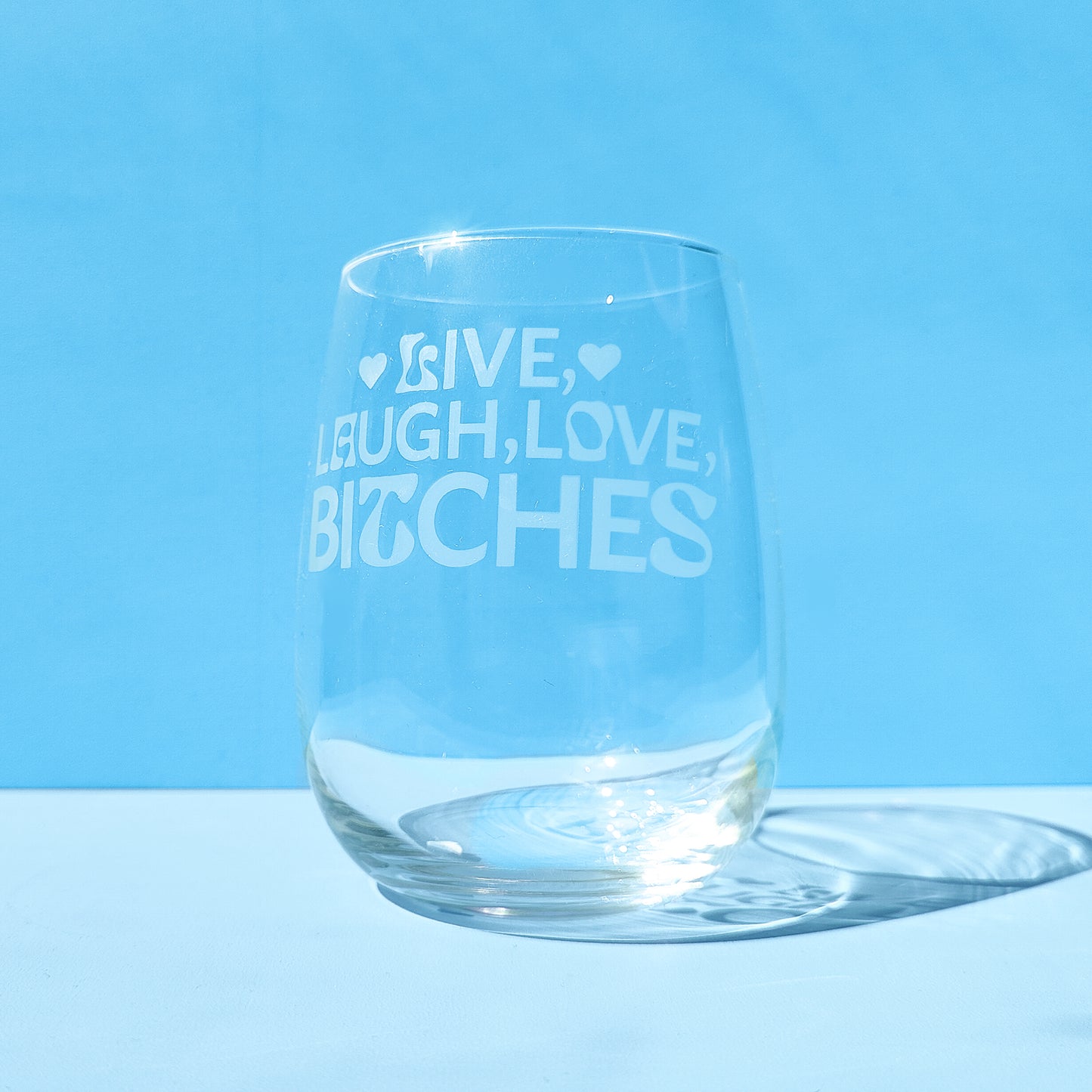 'Live, Laugh, Love, Bitches' Tumbler