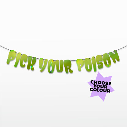 'Pick your Poison' String Bunting (Choose your colour)