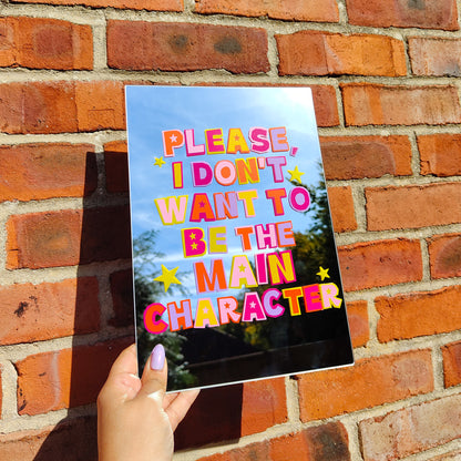 'Please I don't want to be the Main Character' Mirror