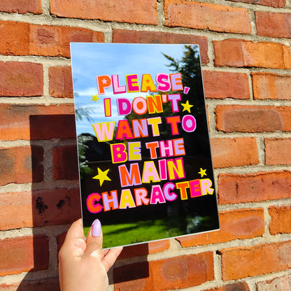 'Please I don't want to be the Main Character' Mirror