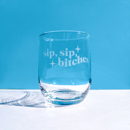 'Sip, Sip, Bitches' Tumbler *New Style*
