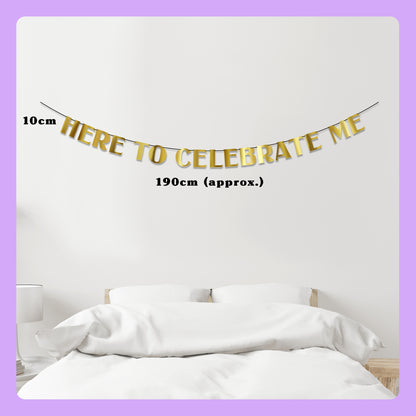 'Here to Celebrate ME' String Bunting (Choose your colour)