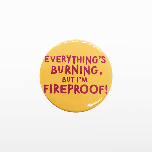 'I'm Fireproof' Badge