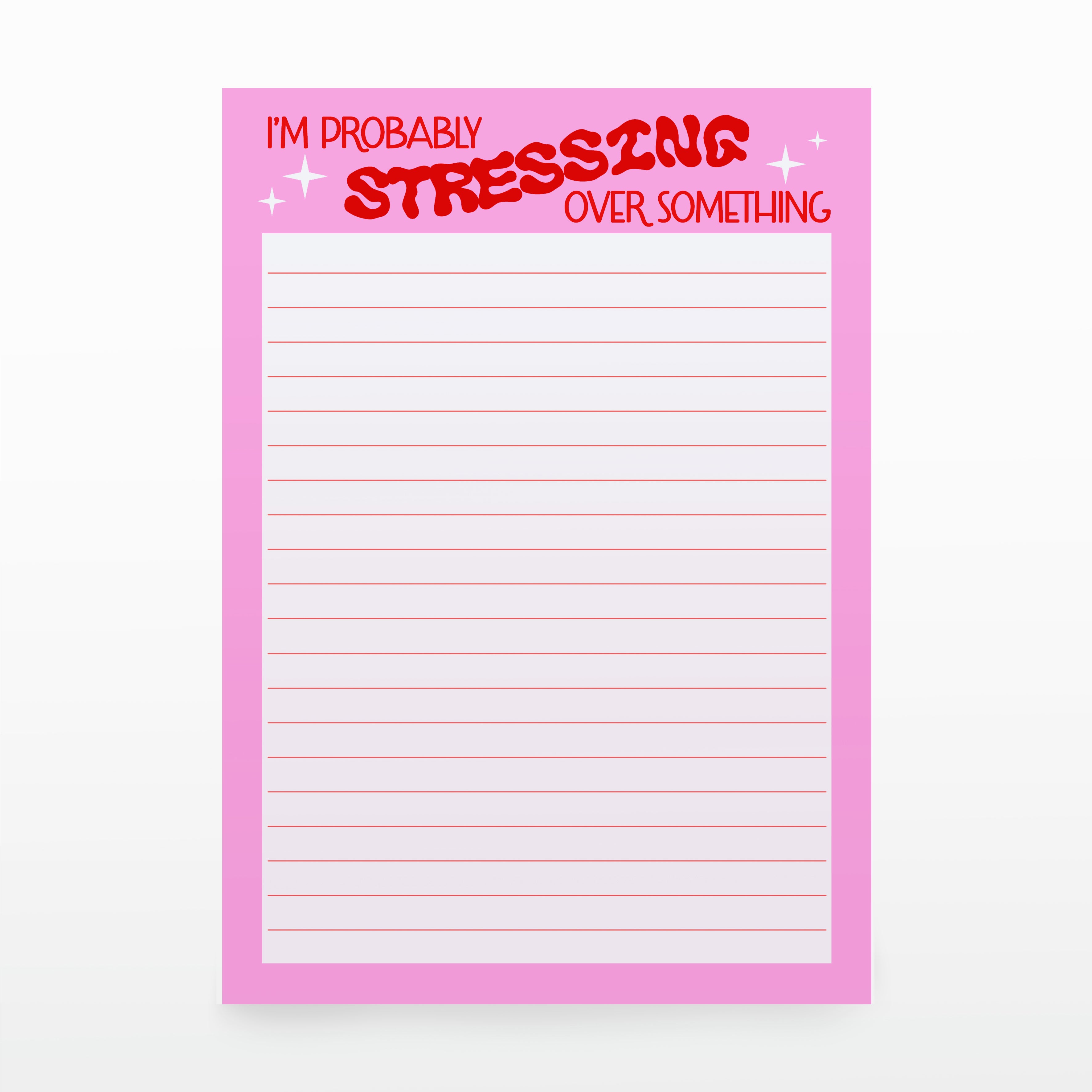 'I'm Probably Stressing' A5 Desk Pad/Notepad