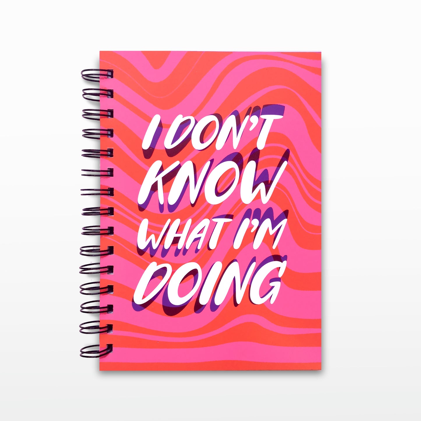 'I Don't know what I'm Doing ' A5 Notebook