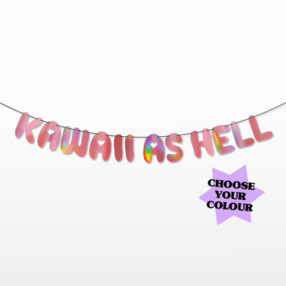 'Kawaii as Hell' String Bunting (Choose your colour)