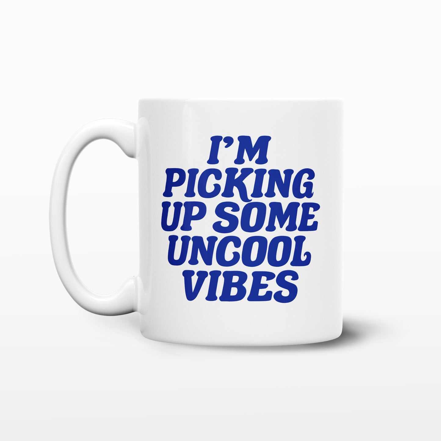 'Uncool Vibes' Mug