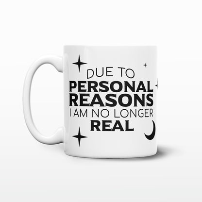 'Due to Personal Reasons' Mug