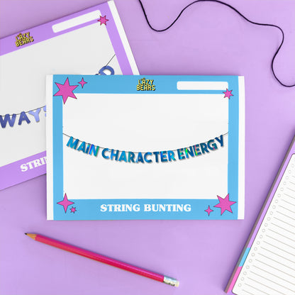 'Main Character Energy' String Bunting (Choose your Colour + Size)