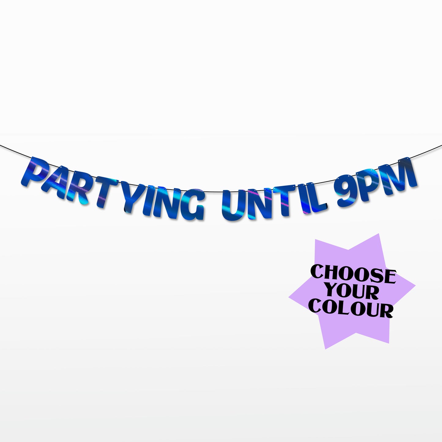 'Partying Until 9pm' String Bunting (Choose your colour)