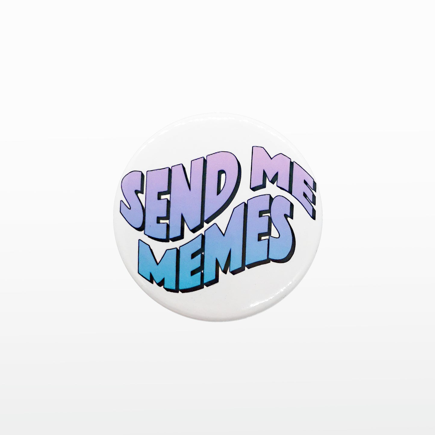 'Send me memes' Badge