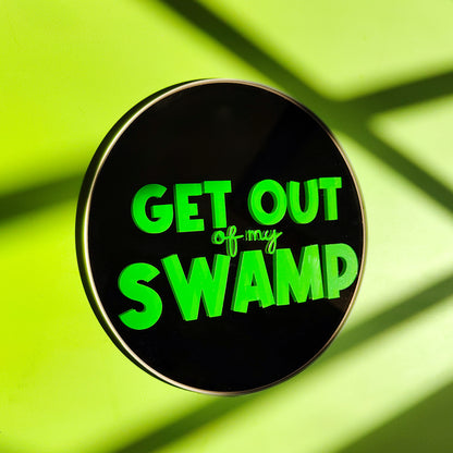 'Get out of my Swamp' Round Mirror